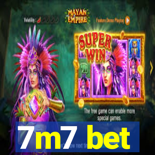 7m7 bet